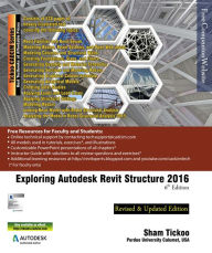 Title: Exploring Autodesk Revit Structure 2016, Author: Sham Tickoo