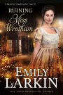 Ruining Miss Wrotham (Baleful Godmother, #5)