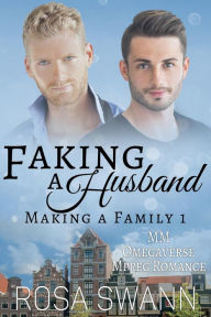 Title: Faking a Husband (Making a Family, #1), Author: Rosa Swann