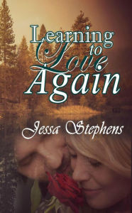 Title: Learning to Love Again - One Woman's Divorce Journey, Author: Jessa Stephens