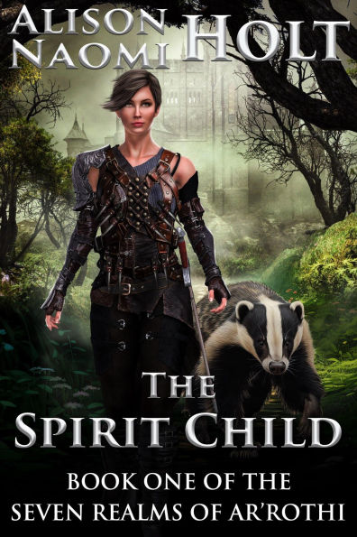 The Spirit Child (The Seven Realms of Ar'rothi, #1)