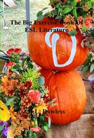 Title: The Big Book Of ESL Exercises, Author: H.L. Dowless