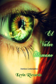 Title: El Valor Humano, Author: Kevin Riccardo