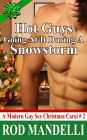 Hot Guys Going at it During a Snowstorm (A Modern Gay Sex Christmas Carol, #2)