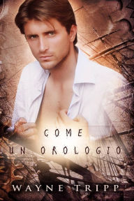 Title: Come un orologio, Author: Tell-Tale Publishing Group