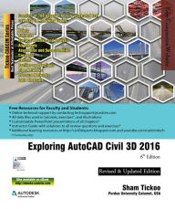 Title: Exploring AutoCAD Civil 3D 2016, Author: Prof Sham Tickoo