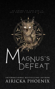 Title: Magnus's Defeat (Final Judgment, #3), Author: Airicka Phoenix