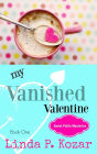 My Vanished Valentine (Sweet Petite Mysteries, #1)