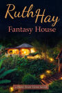 Fantasy House (Home Sweet Home, #2)