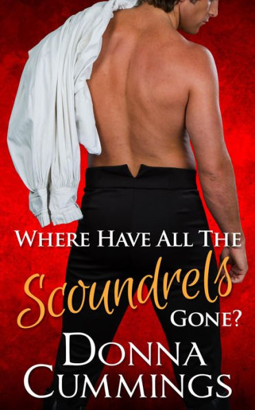 Where Have All The Scoundrels Gone?