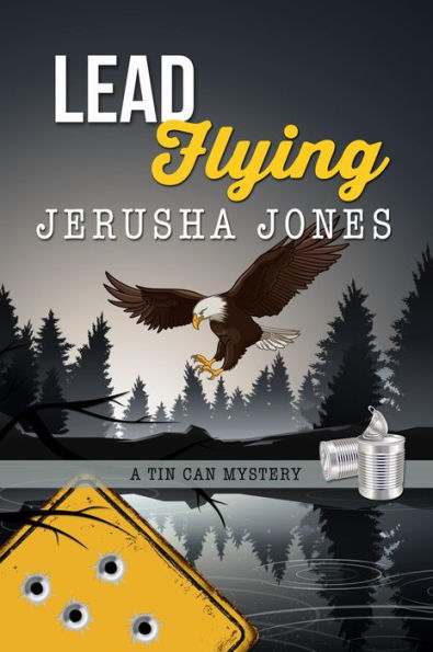 Lead Flying (Tin Can Mysteries, #5)