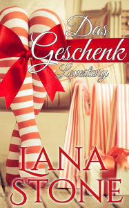 Title: Das Geschenk, Author: Lana Stone