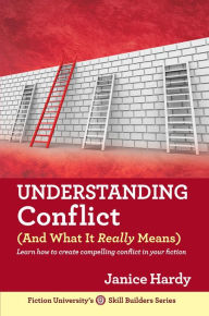 Title: Understanding Conflict (And What It Really Means), Author: Janice Hardy
