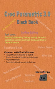 Title: Creo Parametric 3.0 Black Book, Author: Gaurav Verma