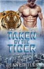 Paranormal Shifter Romance Taken by the Tiger BBW Paranormal Tiger Shifter Romance (The Tiger's Protection, #3)