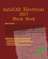 Title: AutoCAD Electrical 2017 Black Book, Author: Gaurav Verma