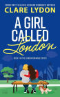 A Girl Called London (London Romance, #3)