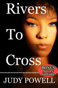 Title: 'Rivers to Cross' with BONUS 'Coffee, Cream & Curry' (Female Empowerment), Author: Judy Powell
