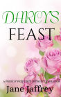 Darcy's Feast: A Pride & Prejudice Intimate Variation (Mr. Darcy's Lessons, #1)