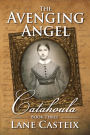 The Avenging Angel (Catahoula Chronicles, #3)