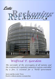 Title: Late Reckoning, Author: Wilfred T. Gordon