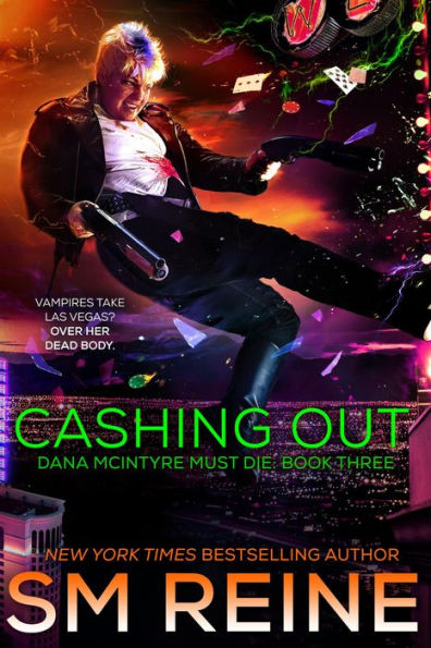 Cashing Out (Dana McIntyre Must Die, #3)