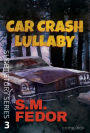Car Crash Lullaby (Short Story Series, #3)