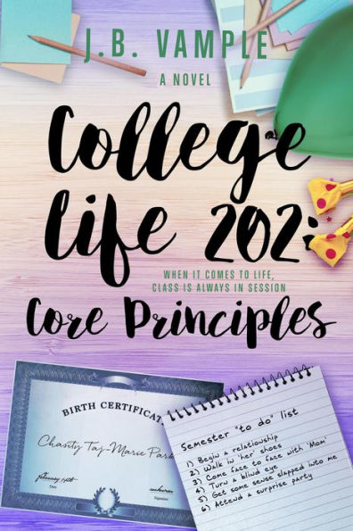 College Life 202: Core Principles (The College Life Series, #4)