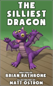 Title: The Silliest Dragon, Author: Brian Rathbone