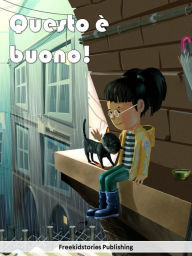 Title: Questo è buono, Author: Freekidstories Publishing