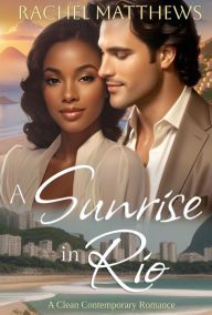 Title: A Sunrise in Rio, Author: Rachel Matthews