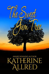 Title: The Sweet Gum Tree, Author: Katherine Allred