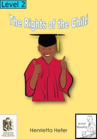 Title: The Rights of the Child (Social Reading), Author: Henrietta Hefer