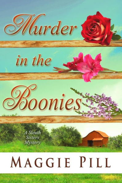 Murder in the Boonies (The Sleuth Sisters Mysteries)