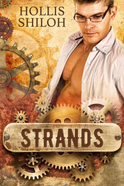 Strands (steampunk mystery gay romance, #4)