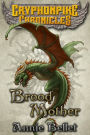 Brood Mother (Gryphonpike Chronicles, #5)
