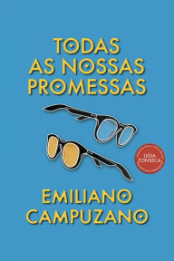Title: Todas As Nossas Promessas, Author: Emiliano Campuzano