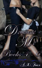 Dominate Me Books 4 - 6