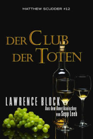 Title: Der Club der Toten, Author: Lawrence Block