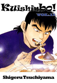 Title: Kuishinbo!: Volume 11, Author: Shigeru Tsuchiyama