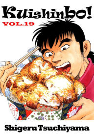 Title: Kuishinbo!: Volume 19, Author: Shigeru Tsuchiyama
