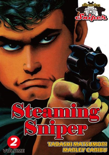 STEAMING SNIPER: Volume 2