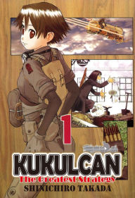 Title: KUKULCAN The Greatest Strategy: Volume 1, Author: Shinichiro Takada