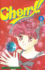 Title: Cherry!: Volume 2, Author: Mito Orihara