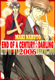 Title: END OF A CENTURY DARLING 2006: Volume 1, Author: Maki Naruto