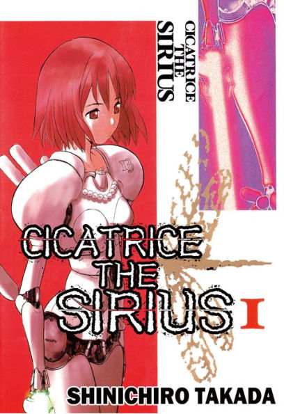 CICATRICE THE SIRIUS: Volume 1