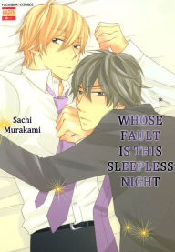 Title: Whose Fault is this Sleepless Night: Volume 1, Author: Sachi Murakami