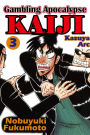 Gambling Apocalypse Kaiji - Kazuya Arc -: Volume 3