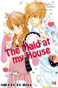 The Maid at my House: Volume 1