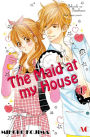 The Maid at my House: Volume 1